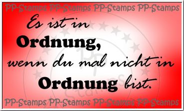 Es ist in Ordnung... Spruch