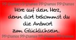 Höre auf dein Herz, Spruch