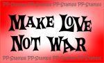 Make love not war