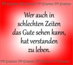 Wer auch in schlechten Zeiten..., Spruch