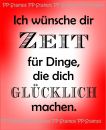 Ich wünsche dir Zeit..., Spruch